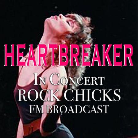 VA - Heartbreaker In Concert Rock Chicks FM Broadcast (2019) VA - Heartbreaker In Concert Rock Chicks FM Broadcast (2019)
