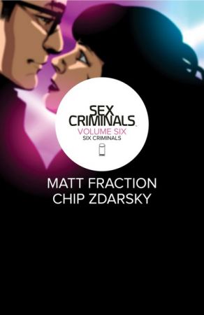 Sex Criminals Vol. 6 – Six Criminals (TPB) (2020)