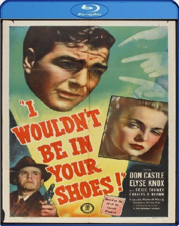 I Wouldnt Be In Your Shoes 1948 1080p BluRay H264 AAC-RARBG