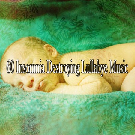 White Noise for Baby Sleep - 60 Insomnia Destroying Lullabye Music (2021)