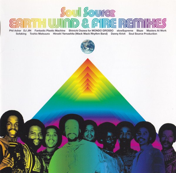 Earth, Wind & Fire - Soul Source: Earth, Wind & Fire Remixes (2002 ...