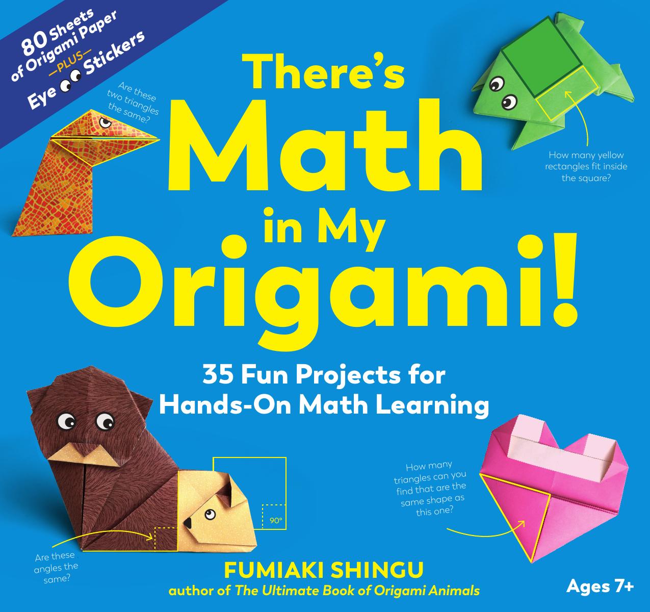 There s Math In My Origami 35 Fun Projects For Hands On Math Learning