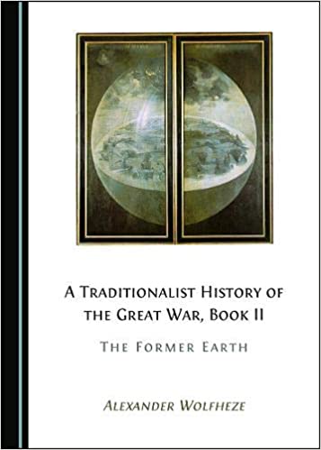 A Traditionalist History of the Great War, Book II