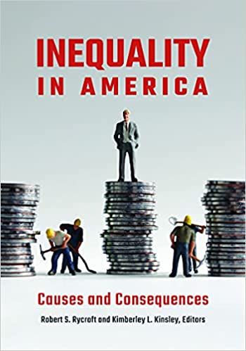 Inequality in America: Causes and Consequences