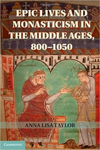Epic Lives and Monasticism in the Middle Ages, 800–1050