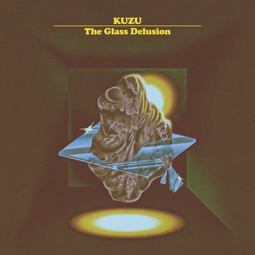 Kuzu - The Glass Delusion (2021)