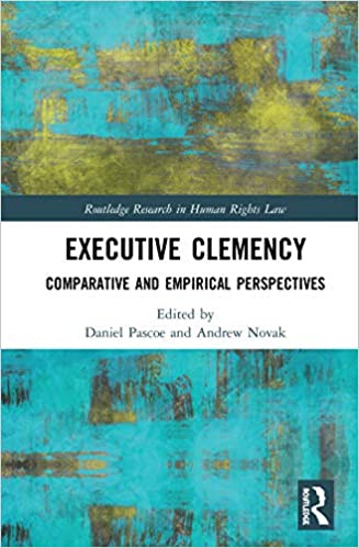 Executive Clemency: Comparative and Empirical Perspectives 