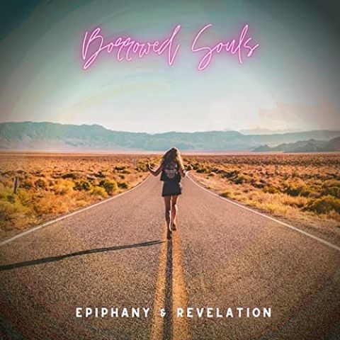 Borrowed Souls - Epiphany &amp; Revelation (2021)