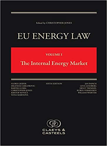 EU Energy Law Volume I: The Internal Energy Market  Ed 5