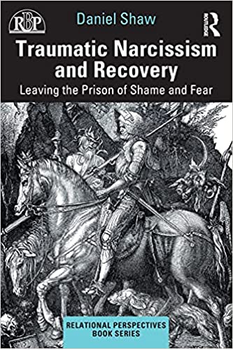 Traumatic Narcissism and Recovery 
