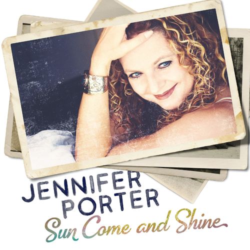 Jennifer Porter - Sun Come And Shine (2021), Flac