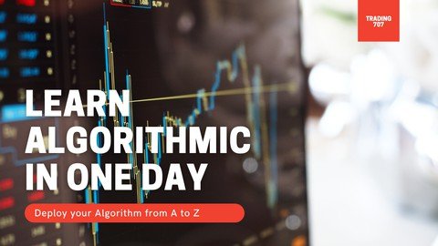 2021 Learn algorithmic trading in one day 2021 Learn algorithmic trading in one day