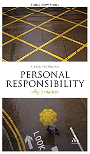 Personal Responsibility: Why It Matters 