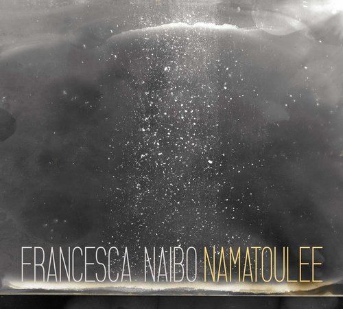 Francesca Naibo - Namatoulee (2020)