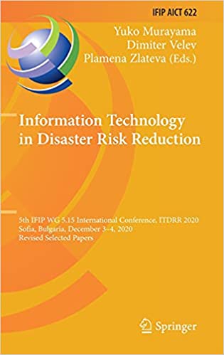 Information Technology in Disaster Risk Reduction: 5th IFIP WG 5.15 International Conference, ITDRR 2020