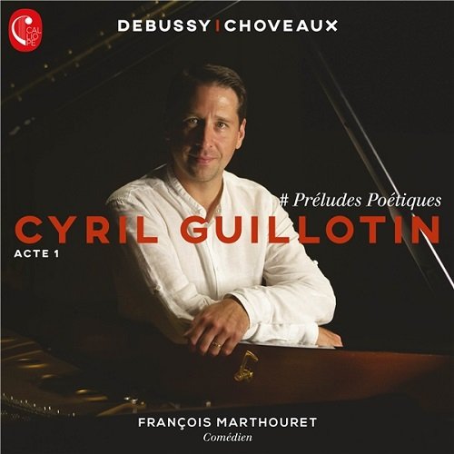 Francois Marthouret, Cyril Guillotin - Preludes poetiques (2021) FLAC 24-88