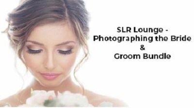 SLR Lounge   Photographing the Bride & Groom Bundle