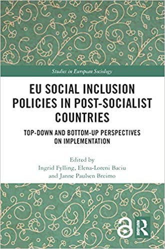 EU Social Inclusion Policies in Post-Socialist Countries: Top-Down and Bottom-Up Perspectives on Implementation 