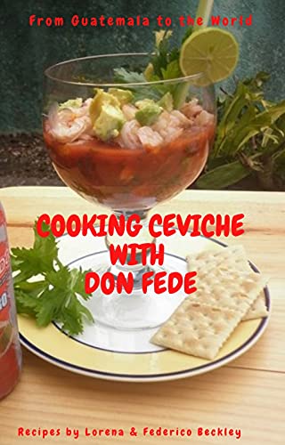 Cooking ceviche with Don Fede: Shrimp Ceviche 