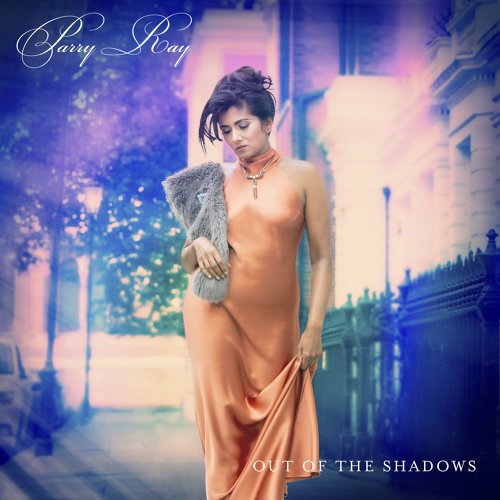 Parry Ray - Out Of The Shadows (2021)