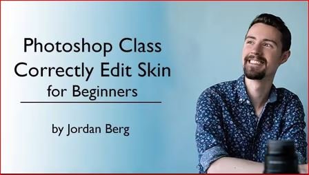 Photoshop Class   How to Correctly Edit Skin for Beginners