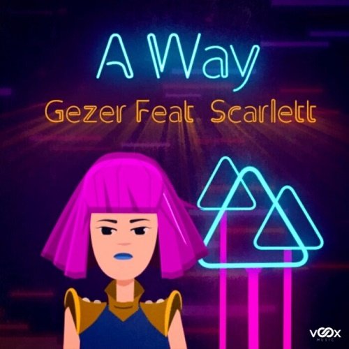 Gezer &amp; Scarlett - A Way (Single) (2021)