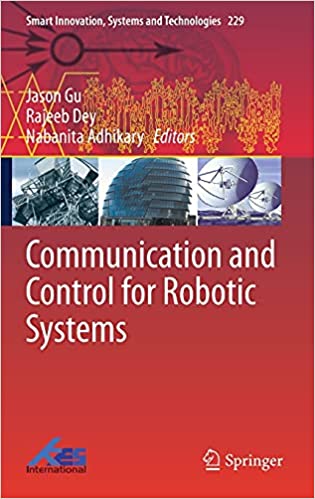 Communication and Control for Robotic Systems (Smart Innovation, Systems and Technologies, 229)