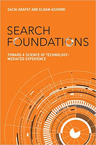 Search Foundations: Toward a Science of Technology-Mediated Experience 