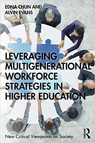 Leveraging Multigenerational Workforce Strategies in Higher Education 