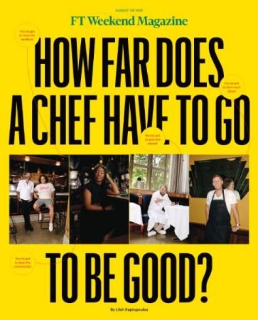 FT Weekend Magazine - August 7, 2021
