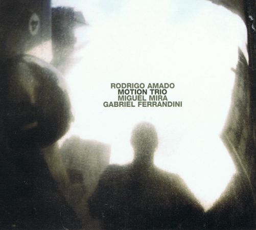 Rodrigo Amado Motion Trio - Motion Trio (2009)