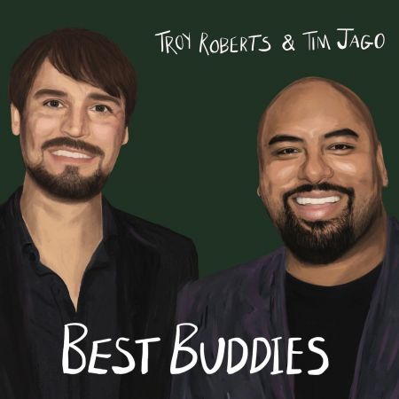 Troy Roberts &amp; Tim Jago - Best Buddies (2021)