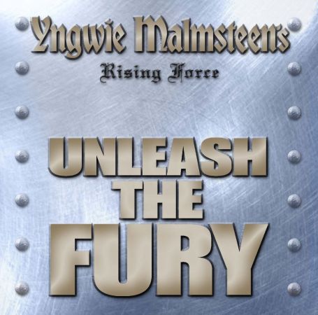 Yngwie Malmsteen  - Unleash The Fury (2005)