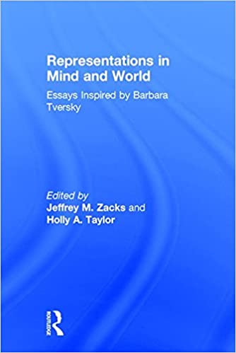 Representations in Mind and World: Essays Inspired by Barbara Tversky