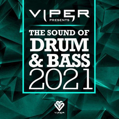 Various Artists - The Sound of Drum &amp; Bass 2021 (Viper Presents) (2021)