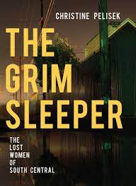 The Grim Sleeper: The Lost Women of South Central AudioBook