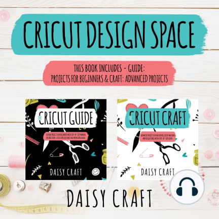 Cricut Design Space: This Book Includes- Guide: Projects for Beginners &amp; Craft: Advanced Projects Audiobook