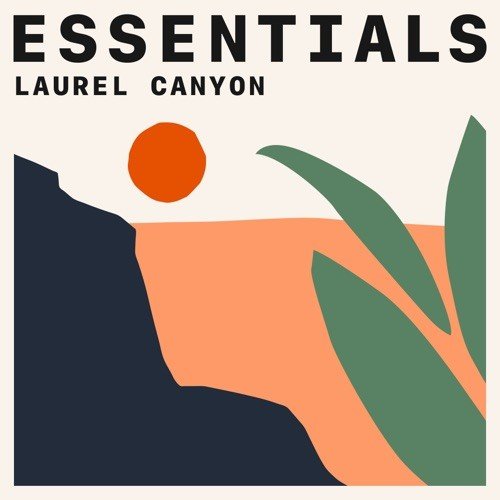 VA - Laurel Canyon Essentials (2021)