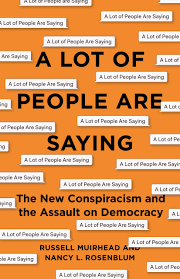 A Lot of People Are Saying: The New Conspiracism and the Assault on Democracy AudioBook