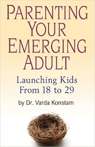Parenting Your Emerging Adult  Launching Kids From 18 to 29