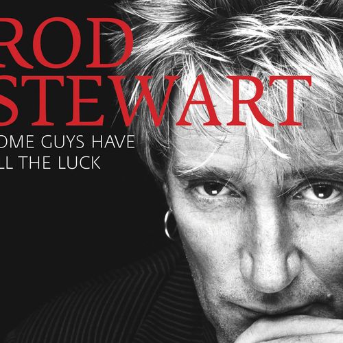 Rod Stewart Some Guys Have All The Luck 2013 Softarchive 
