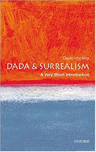 Dada and Surrealism  A Very Short Introduction