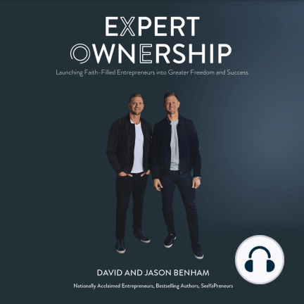 Expert Ownership: Launching Faith-Filled Entrepreneurs into Greater Freedom and Impact Audiobook