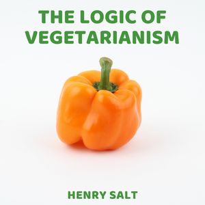 The Logic of Vegetarianism AudioBook 