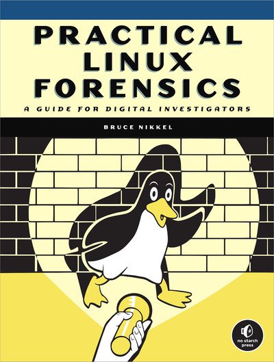 Practical Linux Forensics: A Guide for Digital Investigators (EPUB)