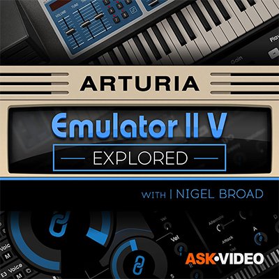 Arturia V 108: The Emulator II V Explored