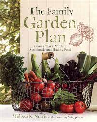 The Family Garden Plan: Grow a Year's Worth of Sustainable and Healthy Food AudioBook