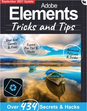 Adobe Elements Tricks and Tips - 7th Edition 2021