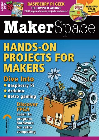 MakerSpace - Hands-On Projects for Makers, 2021