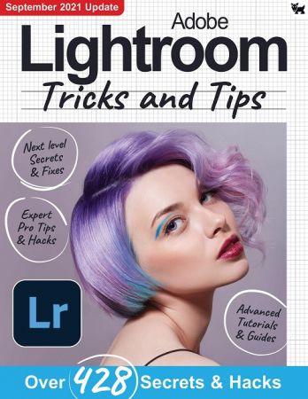 Adobe Lightroom Tricks and Tips - 7th Edition, 2021